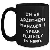 Funny Apartment Manager Gifts, I'm An Apartment Manager. I Speak Fluently In genius. Black Coffee Mug, Gifts from Family for Apartment Manager, Unique Father's Day Unique Gifts - Main